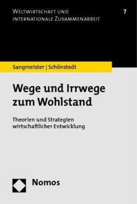 Wege und Irrwege zum Wohlstand