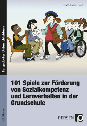 101 Spiele zur Förderung von Sozialkompetenz und Lernverhalten in der Grundschule