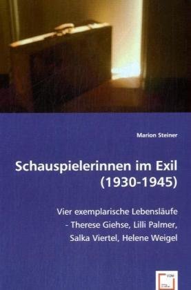 Schauspielerinnen im Exil (1930-1945)