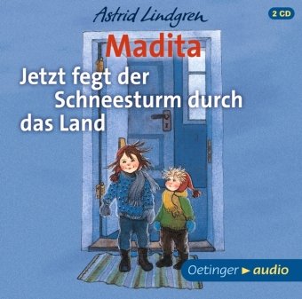 Madita. Jetzt fegt der Schneesturm durch das Land, 2 Audio-CD