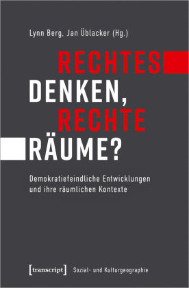 Rechtes Denken, rechte Räume?