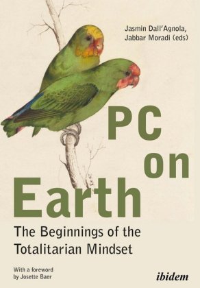 PC on Earth - The Beginnings of the Totalitarian Mindset