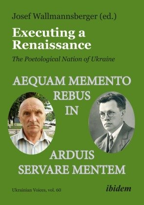 Executing a Renaissance: The Poetological Nation of Ukraine