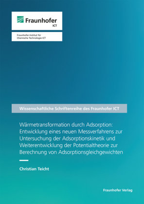 Wärmetransformation durch Adsorption: Entwicklung eines neuen Messverfahrens zur Untersuchung der Adsorptionskinetik und