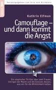 Camouflage - und dann kommt die Angst