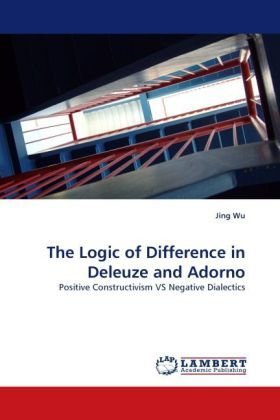 The Logic of Difference in Deleuze and Adorno