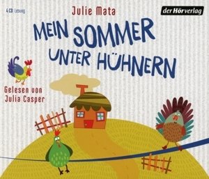 Mein Sommer unter Hühnern