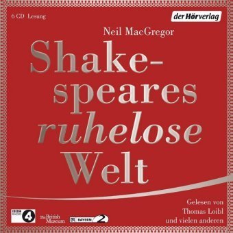 Shakespeares ruhelose Welt, 6 Audio-CDs