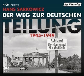 Der Weg zur deutschen Teilung, 4 Audio-CDs