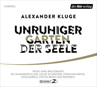 Unruhiger Garten der Seele, 1 Audio-CD