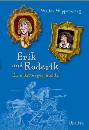 Erik und Roderik