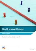 Konfliktbewältigung - Führungspraxis