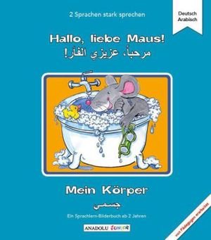 Hallo, liebe Maus! Mein Körper, Deutsch - Arabisch