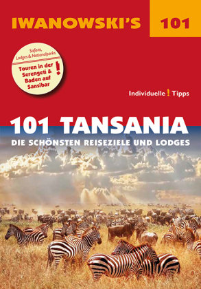 101 Tansania - Reiseführer von Iwanowski