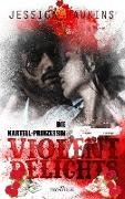 Violent Delights - Die Kartellprinzessin