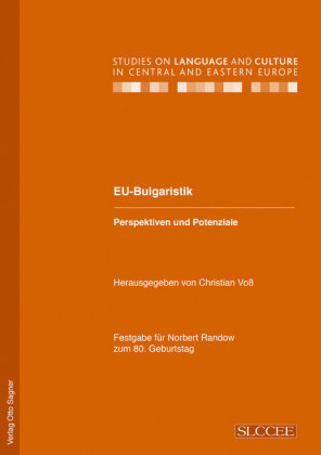 EU-Bulgaristik. Perspektiven und Potenziale