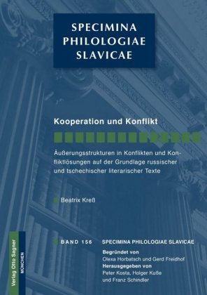 Kooperation und Konflikt. Äußerungsstrukturen in Konflikten und Konfliktlösungen auf der Grundlage russischer und tschec