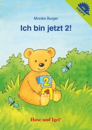 Ich bin jetzt 2! / Igelheft 45