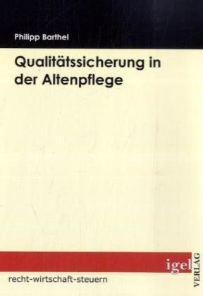 Qualitätssicherung in der Altenpflege