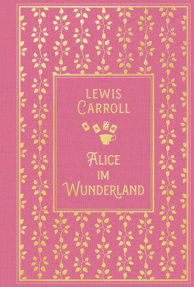 Alice im Wunderland: mit den Illustrationen von John Tenniel