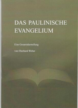 Das paulinische Evangelium