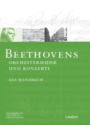 Beethovens Orchestermusik und Konzerte - Beethoven-Handbuch