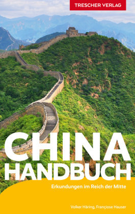 TRESCHER Reiseführer China Handbuch