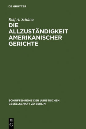 Die Allzuständigkeit amerikanischer Gerichte