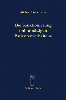 Die Sanktionierung unbotmäßigen Patientenverhaltens