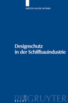 Designschutz in der Schiffbauindustrie