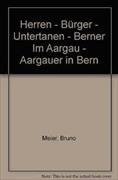 Herren - Bürger - Untertanen