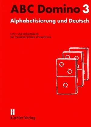 ABC Domino 3 ê¾ Lehr- und Arbeitsbuch - Alphabetisierung und Deutsch