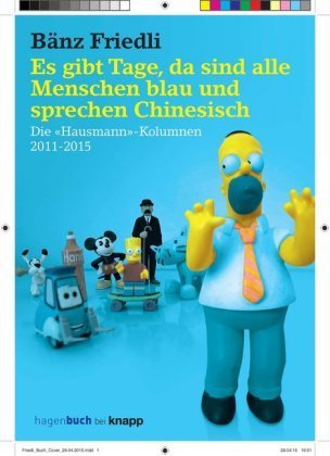 Es gibt Tage, da sind alle Menschen blau und sprechen Chinesisch