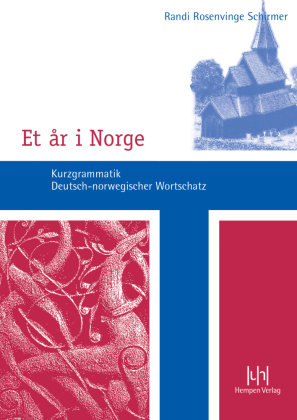 Et år i Norge. Kurzgrammatik - Deutsch-norwegischer Wortschatz - Et år i Norge