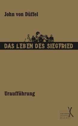 Das Leben des Siegfried - Uraufführung