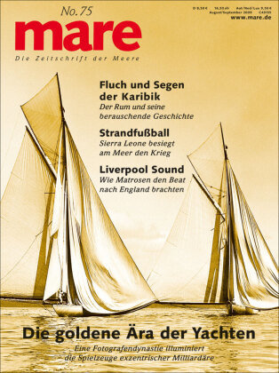 Die goldene Ära der Yachten - mare, Die Zeitschrift der Meere