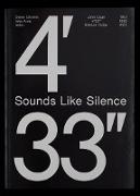 Sounds Like Silence. John Cage - 4'33'