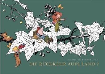 Die Rückkehr aufs Land / Die Rückkehr aufs Land 2 Bd.2