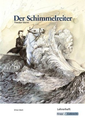 Der Schimmelreiter - Theodor Storm - Lehrerheft