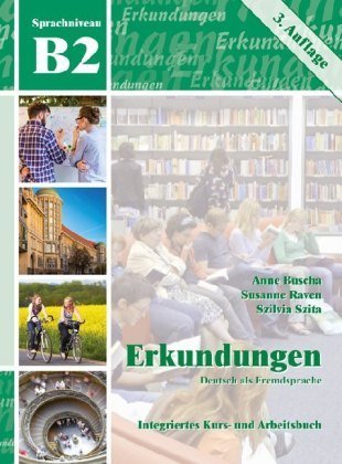 B2 Integriertes Kurs- und Arbeitsbuch, m. Audio-CD - Erkundungen - Deutsch als Fremdsprache