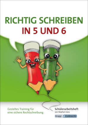 Richtig schreiben in 5 und 6 - Schülerarbeitsheft