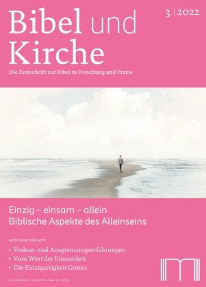 Bibel und Kirche / Einzig - einsam - allein