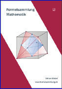 Formelsammlung Mathematik