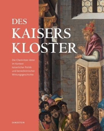 Des Kaisers Kloster