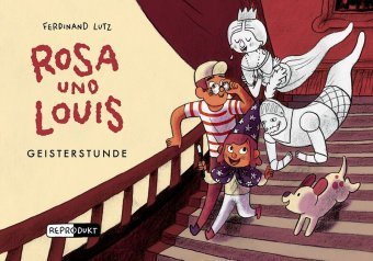 Rosa und Louis - Geisterstunde