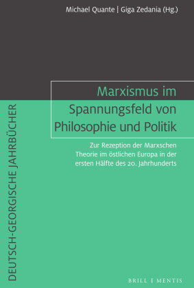 Marxismus im Spannungsfeld von Philosophie und Politik