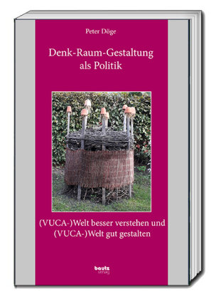 Denk-Raum-Gestaltung als Politik