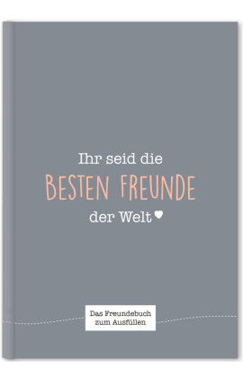 Ihr seid die besten Freunde der Welt