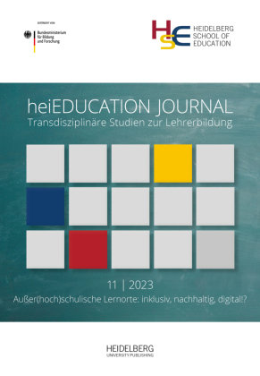 heiEDUCATION JOURNAL / Außer(hoch)schulische Lernorte: inklusiv, nachhaltig,                digital!?