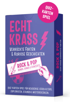 Echt krass verrückte Fakten & kuriose Geschichten - Rock & Pop (Quiz-Karten-Spiel)